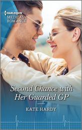 Icon image Second Chance with Her Guarded GP