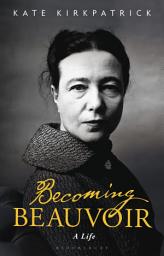 Icon image Becoming Beauvoir: A Life