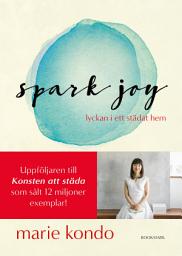 Icon image Spark Joy - lyckan i ett städat hem