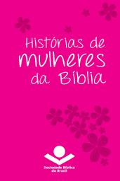 Icon image Histórias de mulheres da Bíblia