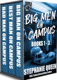 Icon image Big Men on Campus: Books 1 - 3