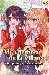 Icon image Me enamoré de la villana: ¡Qué plebeya tan descarada!