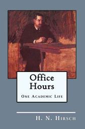 Icon image Office Hours: One Academic Life