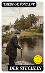 Icon image Der Stechlin: Bereicherte Ausgabe. Gesellschaftsroman der Jahrhundertwende