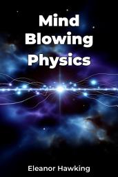 Icon image Mind Blowing Physics
