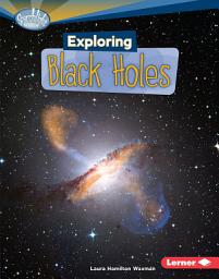 Icon image Exploring Black Holes