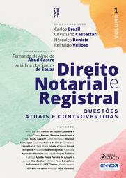 Icon image Direito Notarial e Registral - 1a Ed - 2023: Análise das Novas Perspectivas do Direito Extrajudicial