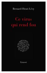 Icon image Ce virus qui rend fou: essai