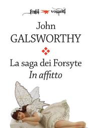 Icon image La saga dei Forsyte. Terzo volume. In affitto