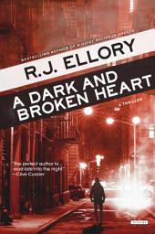Icon image A Dark and Broken Heart: A Thriller