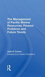 Icon image The Management Of Pacific Marine Resources: Present Problems And Future Trends