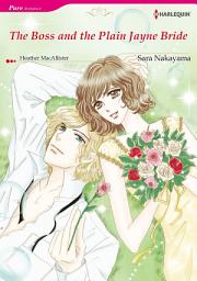 Icon image THE BOSS AND THE PLAIN JAYNE BRIDE: Harlequin Comics