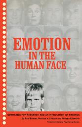 Icon image Emotion in the Human Face: Guidelines for Research and an Integration of Findings