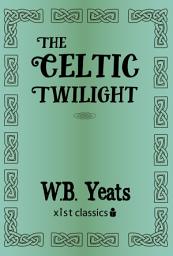Icon image The Celtic Twilight