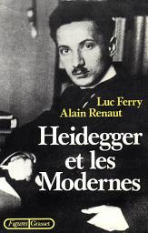 Icon image Heidegger et les modernes