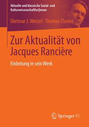 Icon image Zur Aktualität von Jacques Rancière: Einleitung in sein Werk