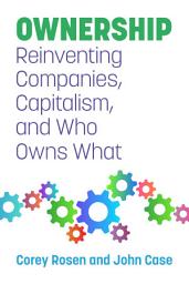 Icon image Ownership: Reinventing Companies, Capitalism, and Who Owns What