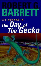 Icon image The Day of the Gecko: A Les Norton Novel 9