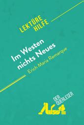 Icon image Im Westen nichts Neues von Erich Maria Remarque (Lektürehilfe): Detaillierte Zusammenfassung, Personenanalyse und Interpretation