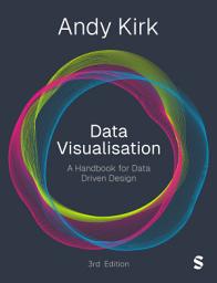 Icon image Data Visualisation: A Handbook for Data Driven Design, Edition 3