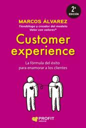 Icon image Customer experience: La fórmula del éxito para enamorar clientes