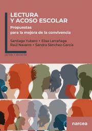 Icon image Lectura y acoso escolar: Propuestas para la mejora de la convivencia