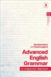 Icon image Advanced English Grammar: A Linguistic Approach, Edition 3