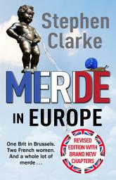 Icon image Merde in Europe: A Brit goes undercover in Brussels