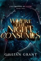 Icon image Where the Night Consumes