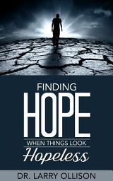 Icon image Finding Hope When Things Look Hopeless