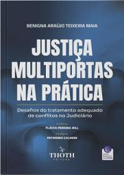 Icon image Justiça multiportas na prática: desafios do tratamento adequado de conflitos no Judiciário
