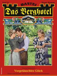 Icon image Das Berghotel 254: Vorgetäuschtes Glück