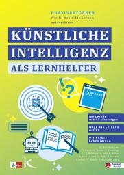 Icon image Praxisratgeber: Künstliche Intelligenz als Lernhelfer: Wie KI-Tools das Lernen unterstützen