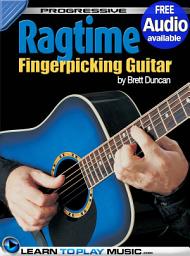 Icon image Ragtime Fingerstyle Guitar Lessons: Teach Yourself How to Play Guitar (Free Audio Available)