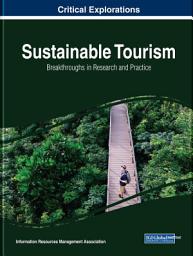 Icon image Sustainable Tourism: Breakthroughs in Research and Practice: Breakthroughs in Research and Practice