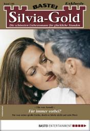 Icon image Silvia-Gold 106: Für immer vorbei?