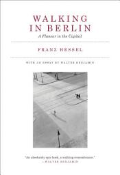 Icon image Walking in Berlin: A Flaneur in the Capital