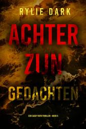 Icon image Achter Zijn Gedachten (Een Casey Faith Thriller—Boek 5)
