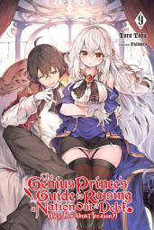 Icon image The Genius Prince's Guide to Raising a Nation Out of Debt (Hey, How About Treason?) (light novel)
