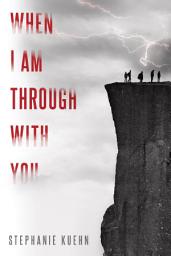 Icon image When I Am Through with You