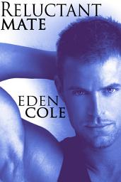 Icon image Reluctant Mate: Gay Werewolf Romance