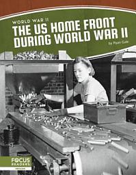 Icon image The US Home Front During World War II