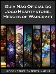 Icon image Guia Não Oficial do Jogo Hearthstone: Heroes of Warcraft