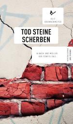 Icon image Tod Steine Scherben: Albach und Müller: Der fünfte Fall