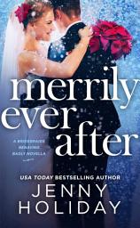 Icon image MERRILY EVER AFTER: A NOVELLA