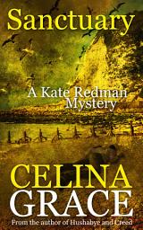 Icon image Sanctuary (The Kate Redman Mysteries, #8)