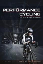 Icon image Performance Cycling: The Science of Success
