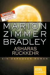 Icon image Asharas Rückkehr: Ein Darkover Roman