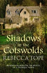 Icon image Shadows in the Cotswolds: The intriguing cozy crime series