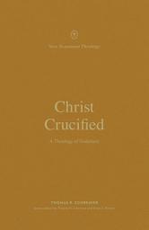 Icon image Christ Crucified: A Theology of Galatians